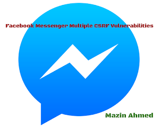 Facebook Messenger Multiple CSRF Vulnerabilities